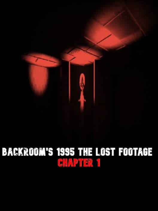 BackRooms's 1995 The Lost Footage: Chapter 1 cover art