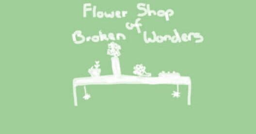 Flower Shop of Broken Wonders cover art