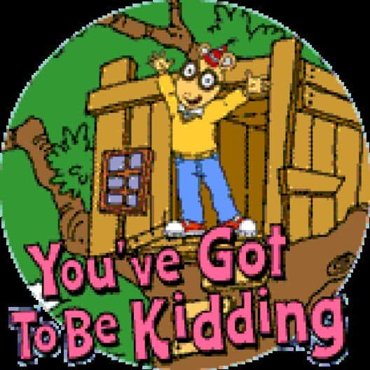 You've Got To Be Kidding! cover art