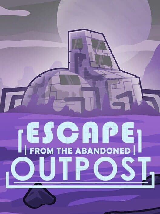 Escape from the Abandoned Outpost cover art