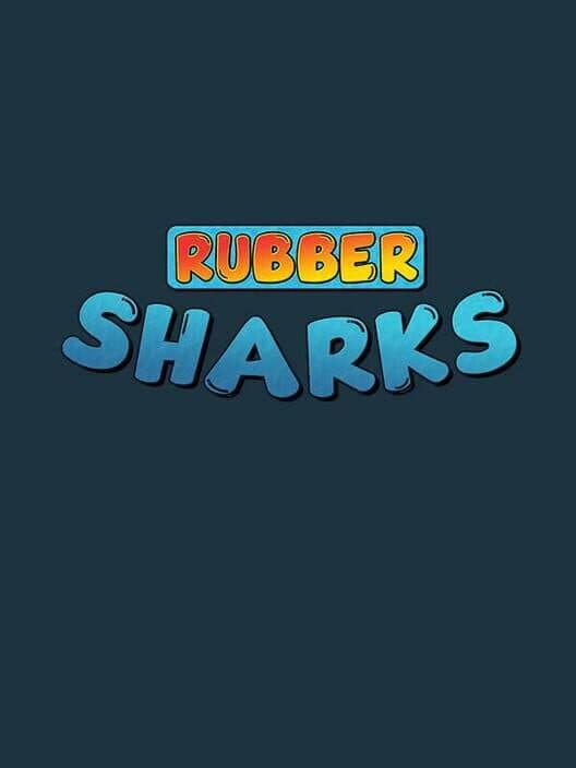 Rubber Sharks cover art