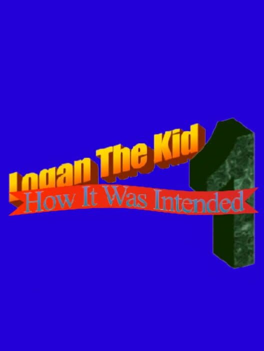 Logan The Kid: How It Was Intended 1 cover art