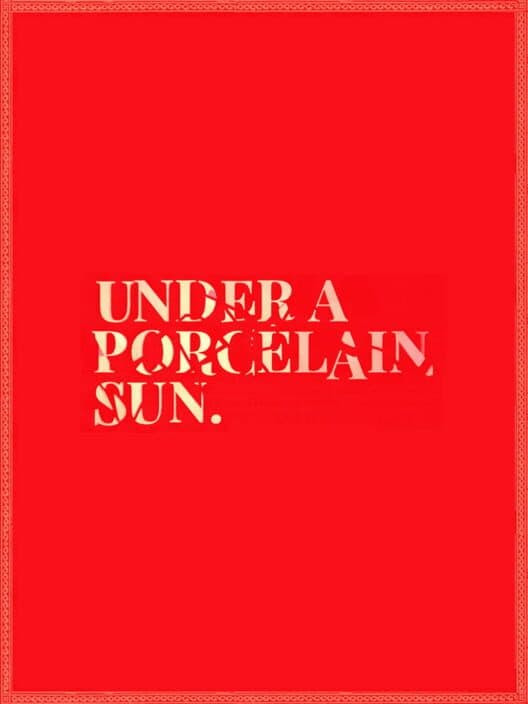 Under a Porcelain Sun cover art