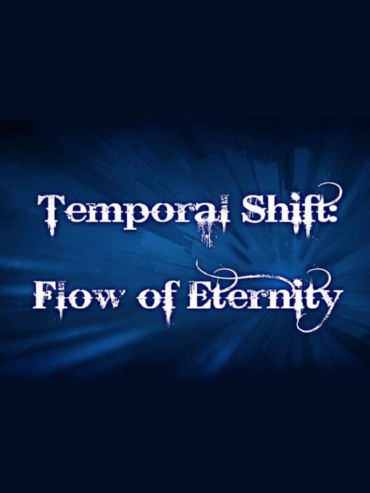Temporal Shift: Flow of Eternity cover art