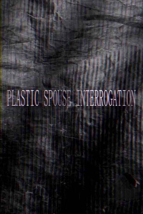 Plastic Spouse Interrogation cover art