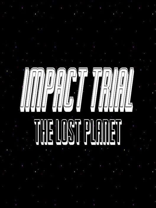 Impact Trial: The Lost Planet cover art