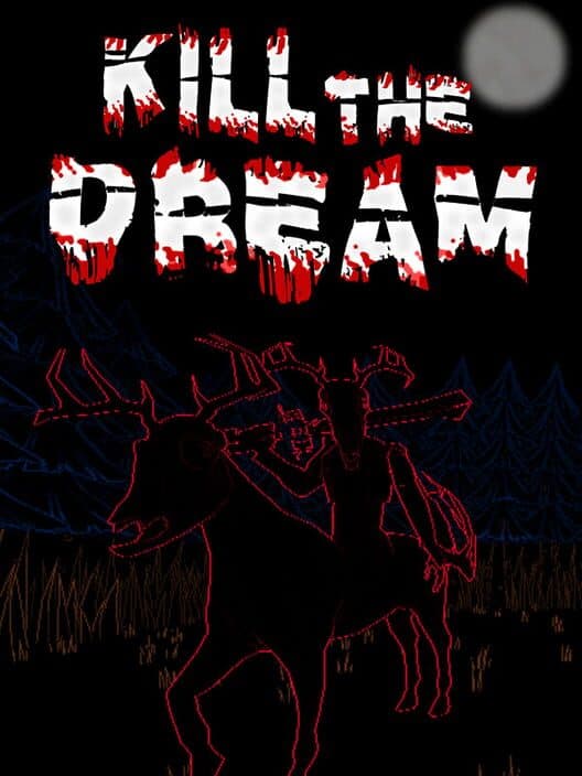 Kill The Dream cover art