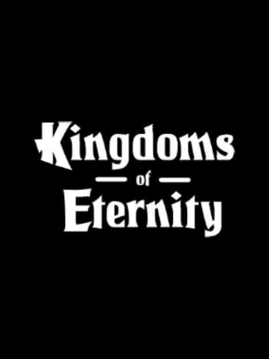 Kingdoms Of Eternity cover art