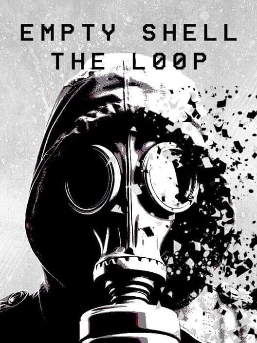 Empty Shell: The Loop cover art