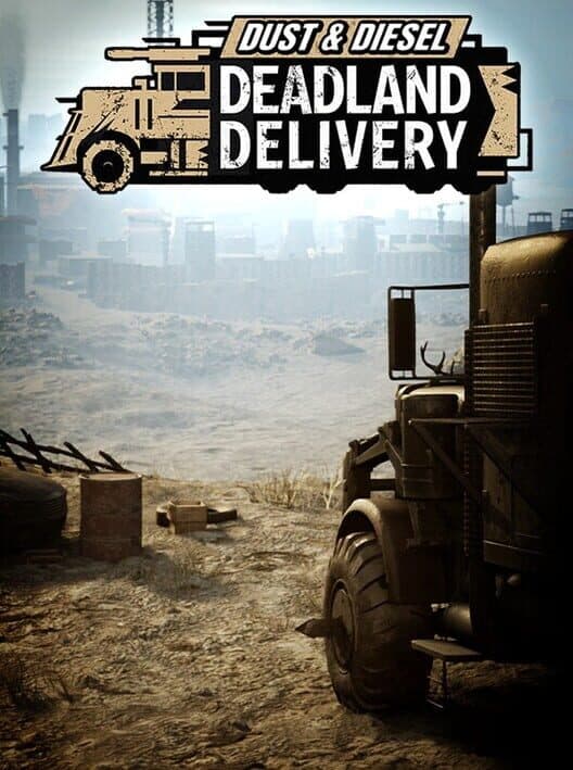 Dust & Diesel: Deadland Delivery cover art