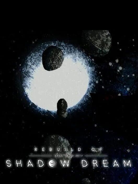 Rebuild of Shadow Dream cover art