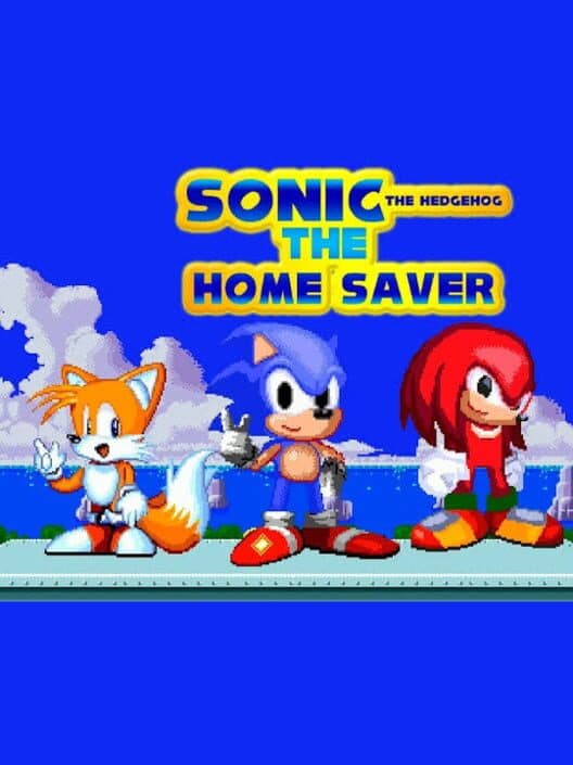 Sonic the Hedgehog: The Home Saver cover art