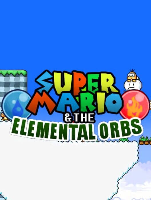 Super Mario & the Elemental Orbs cover art