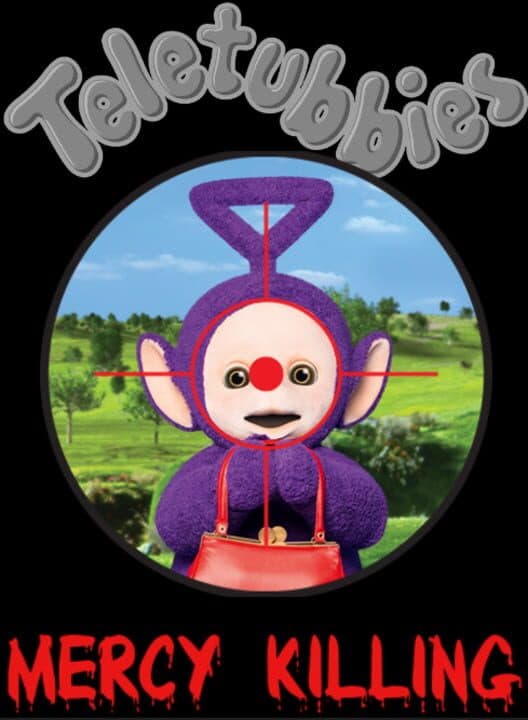 Teletubbies Mercy Killing cover art