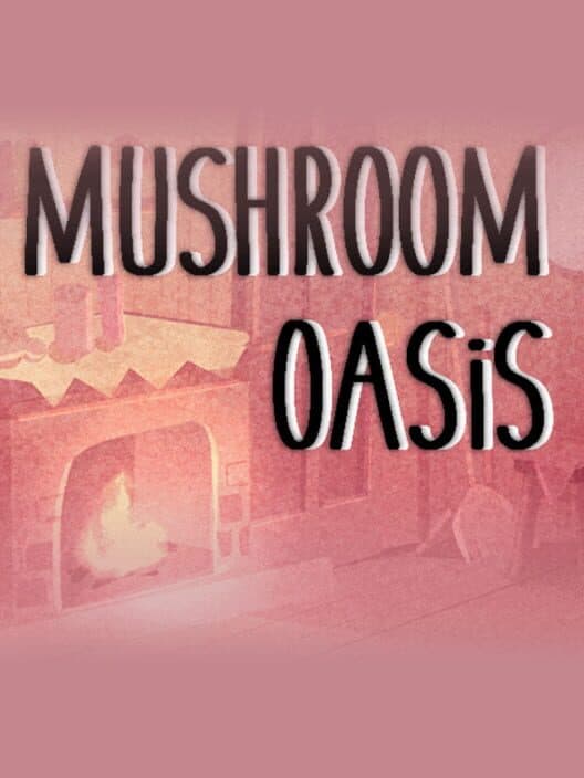 Mushroom Oasis cover art