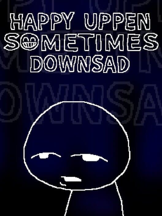 Happy Uppen Sometimes Downsad cover art