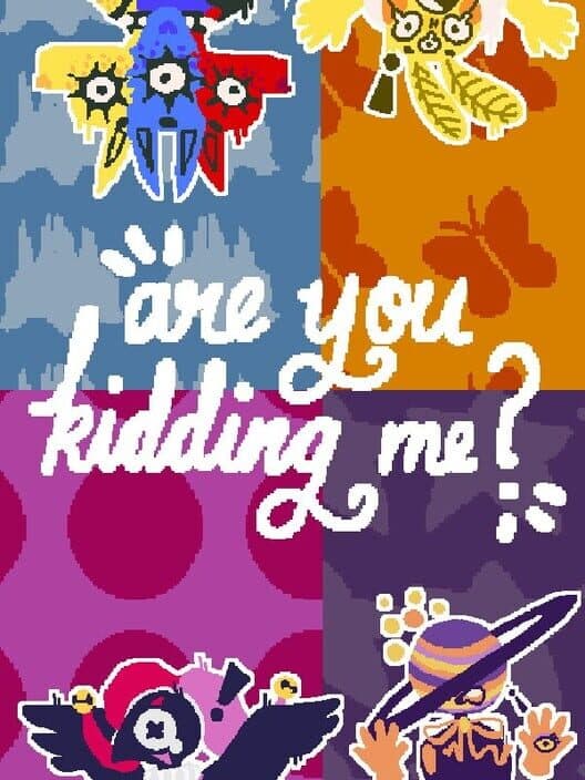 Are You Kidding Me? cover art