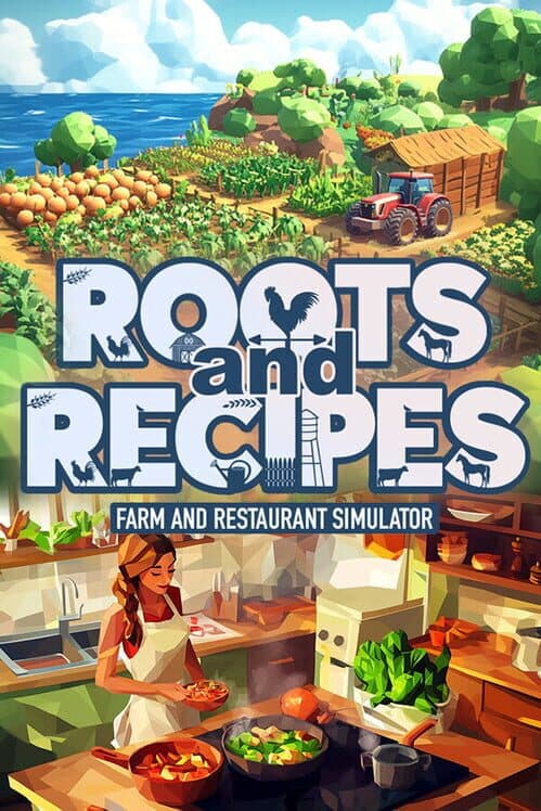 Roots and Recipes: Farm and Restaurant Simulator cover art