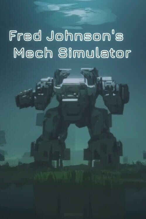 Fred Johnson's: Mech Simulator cover art