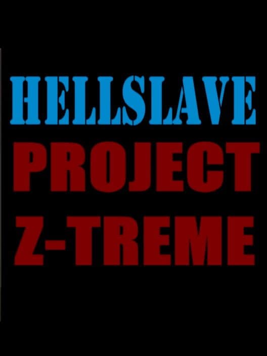 Hellslave: Project Z-Treme cover art