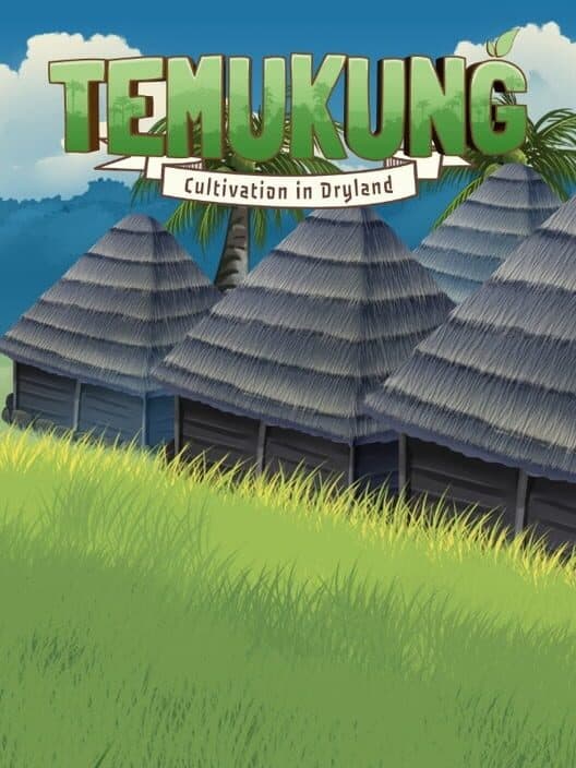 Temukung: Cultivation in Drylands cover art