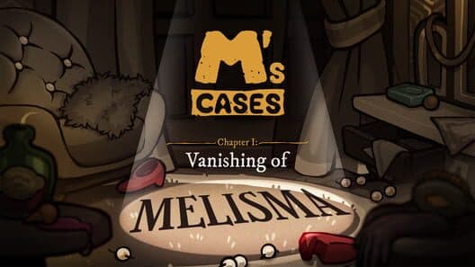 M's Cases: Chapter 1 - Vanishing of Melisma cover art