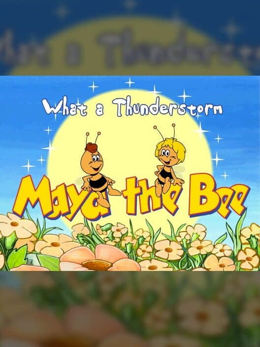 Maya the Bee: What a Thunderstorm cover art
