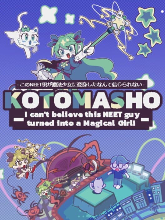 Kotomasho: I Can't Believe This Neet Guy Turned Into a Magical Girl! cover art