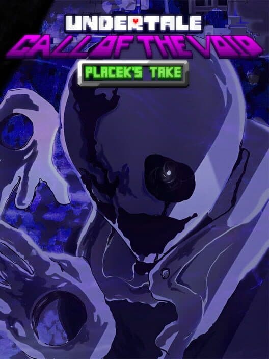 Undertale: Call of the Void - Placek's Take cover art
