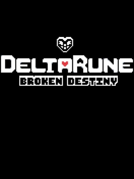 Deltarune: Broken Destiny cover art