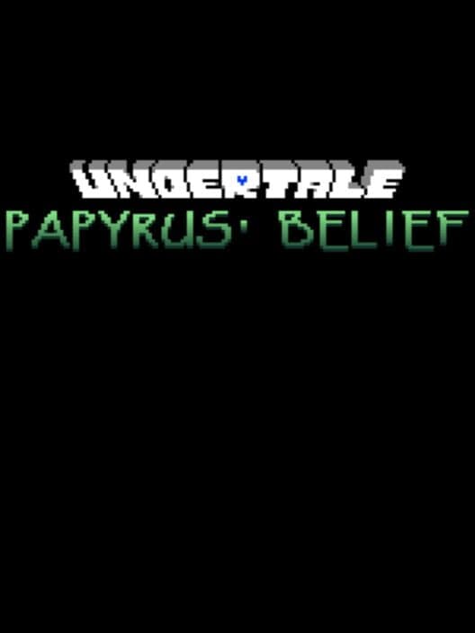 Undertale: Papyrus' Belief cover art