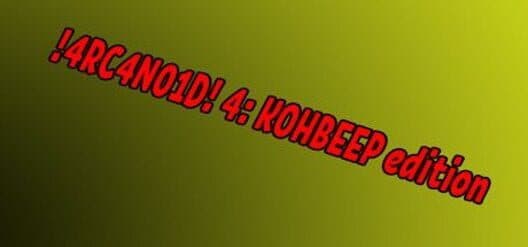 4RC4N01D! 4: KOHBEEP edition cover art