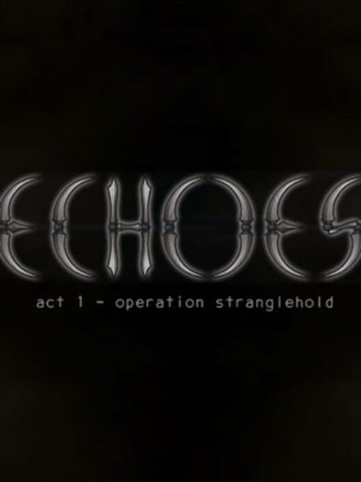 Echoes: Operation Stranglehold cover art