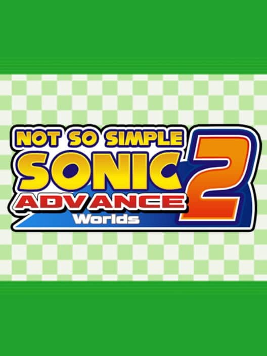 Not so Simple Sonic Advance 2 Worlds cover art