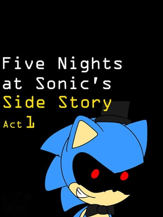 Five Nights at Sonic's Side Story Act 1 cover art