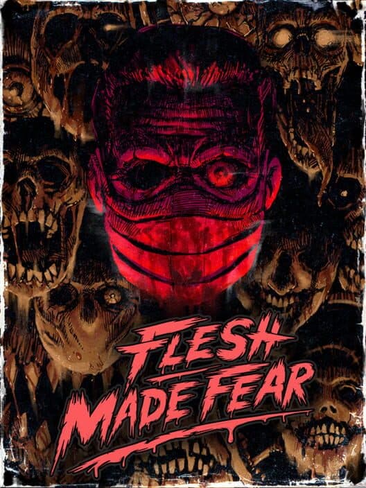 Flesh Made Fear cover art