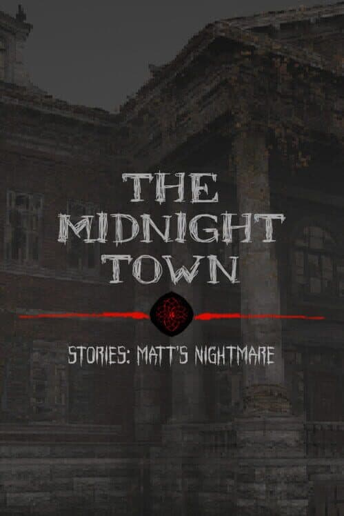 The Midnight Town Stories: Matt's Nightmare cover art