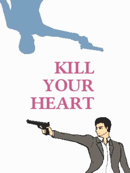 Kill Your Heart cover art