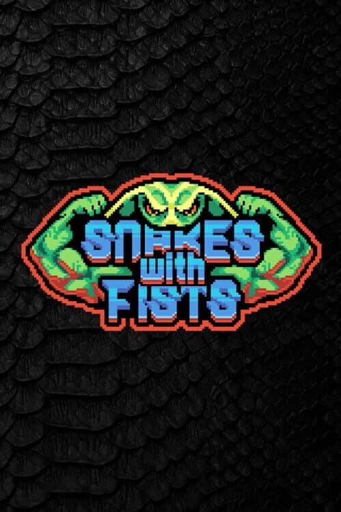 Snakes with Fists! cover art
