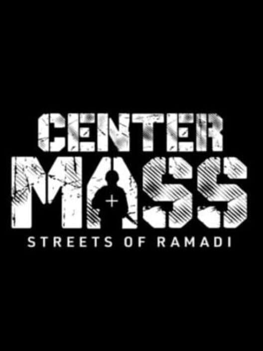 Center Mass: Streets of Ramadi cover art