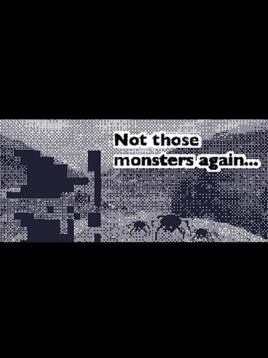 Not those monsters again... cover art