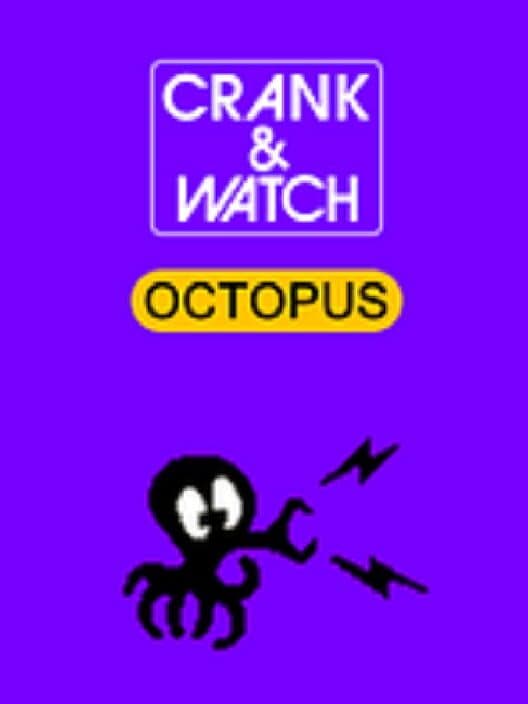 Crank & Watch: Octopus cover art