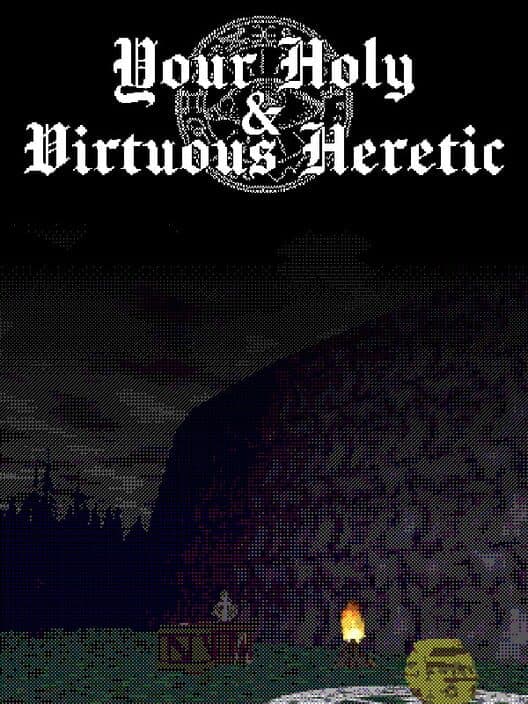 Your Holy & Virtuous Heretic cover art