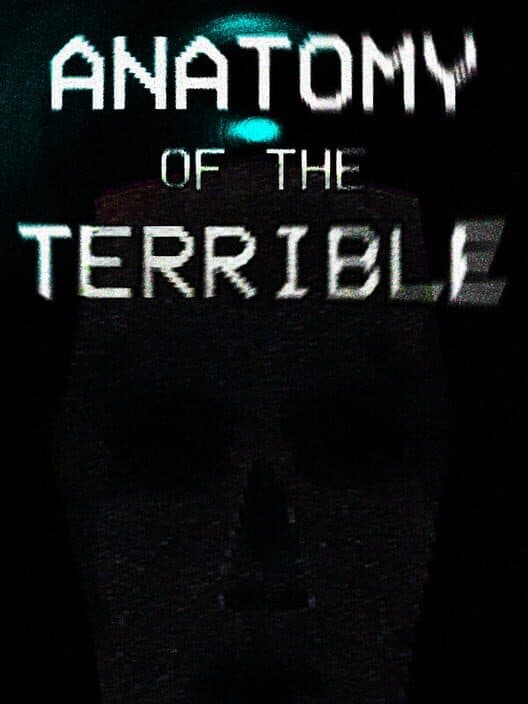 Anatomy of the Terrible cover art
