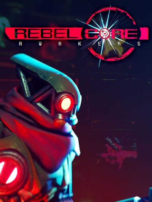 Rebel Core: Awakens cover art