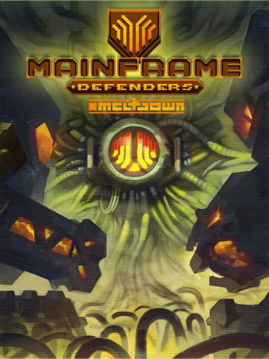 Mainframe Defenders: Metldown cover art