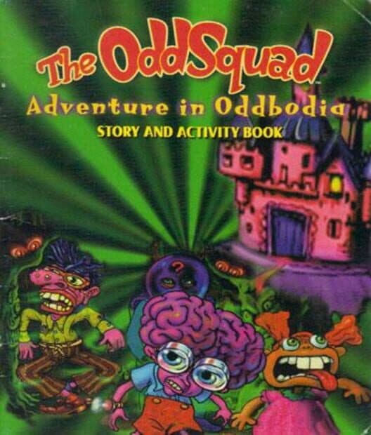 The Odd Squad Adventure in Oddbodia cover art