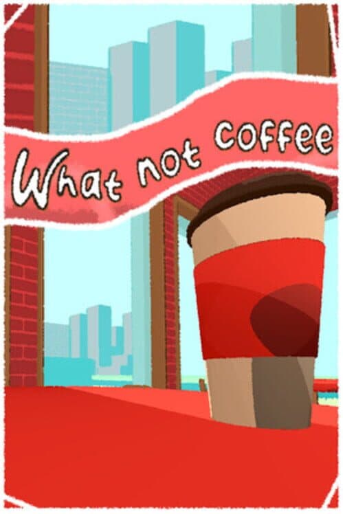 What not coffee cover art
