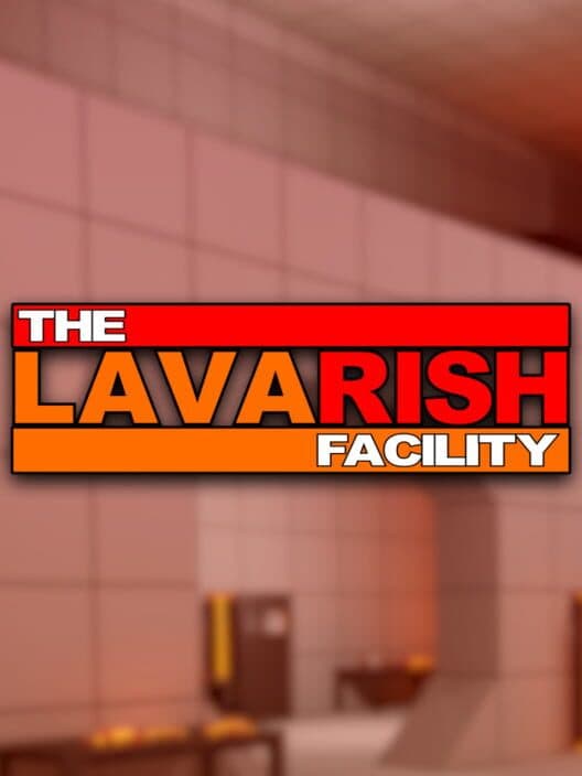 The Lavarish Facility cover art