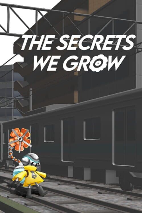 The Secrets We Grow cover art